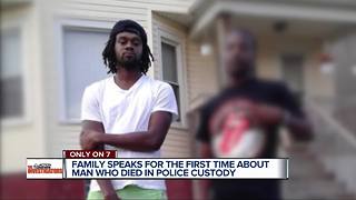 Family demands answers, plans lawsuit over man's death in police custody
