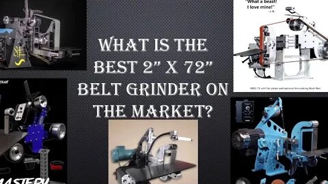 What Are The Top Belt Grinders on The Market?: 2x72”’s Top 5