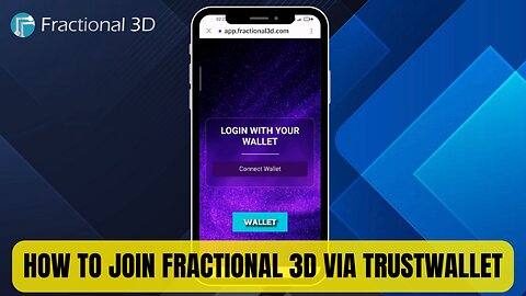 How To Join Fractional 3D via TrustWallet And Double Your Money