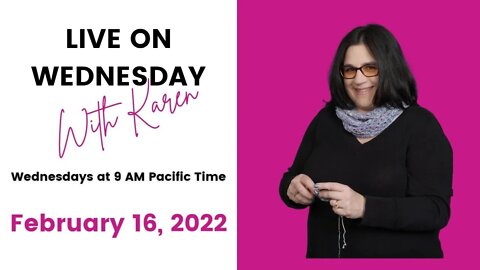 LIVE Wednesday with Karen - February 16, 2022