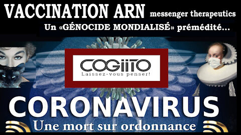 COVID/VACCINS ARNm.Un "génocide mondialisé" prémédité et planifié ! Vu par Jandrok (Hd 720)
