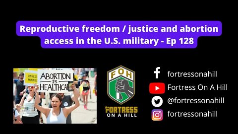 Reproductive freedom / justice and abortion access in the U.S. military - Ep 129
