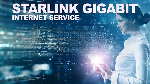 Are You Ready For Gigabit Starlink Internet Service Pushing Boundaries