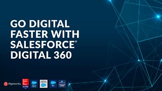 Go Digital Faster With Salesforce Digital 360