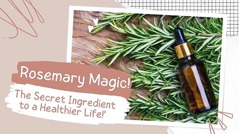 Unlock the Power of Rosemary: Top Health Benefits Revealed!'