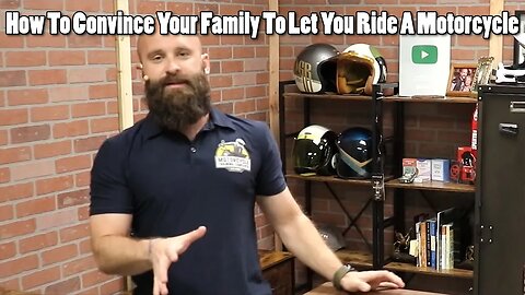 How To Convince Your Family To Let You Ride A Motorcycle