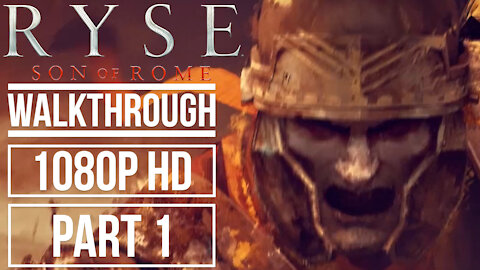 RYSE SON OF ROME Gameplay Walkthrough PART 1 No Commentary [1080p HD]