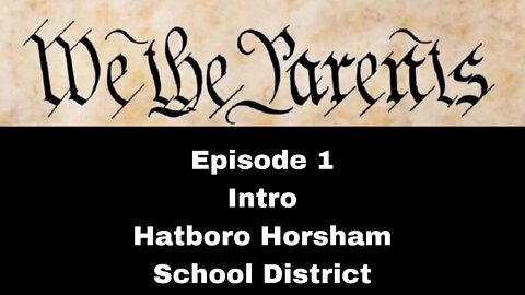 Ep 1 - Intro Hatboro-Horsham School District