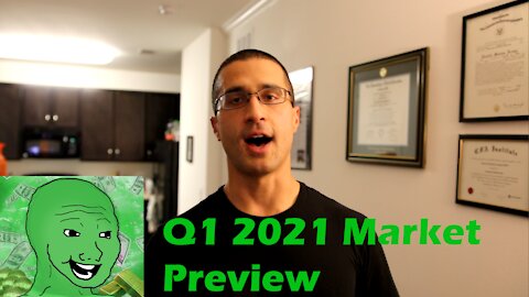 Q1 2021 Market Preview - What I'm seeing in Stocks, Crypto, and more