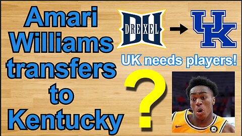 Amari Williams Transfers to Kentucky!!! #cbb