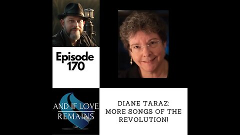 Episode 170 - Diane Taraz: More Songs Of The Revolution!