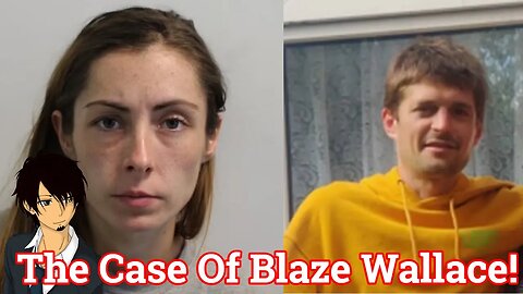 The Case Of Blaze Wallace