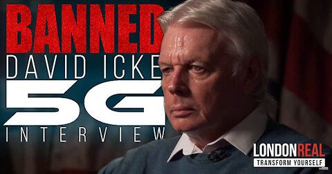 Banned David Icke 5G Interview In Full