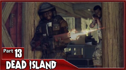 Dead Island, Part 13 / Soldier of Fortune, King of the Swamp, River Trip, House of Science