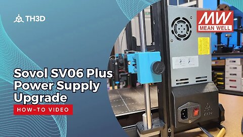 Sovol SV06 Plus Power Supply Upgrade