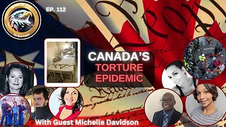 Ep. 112 – Canada’s Torture Epidemic
