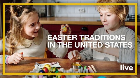 Traditions of EASTER - Life in America