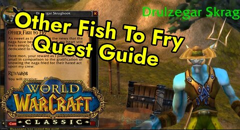Other Fish To Fry Quest Guide | Desolace World of Warcraft Classic