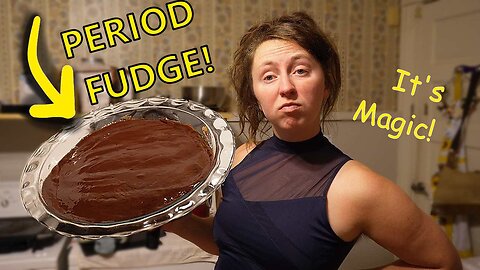 PERIOD FUDGE: It Will Save Your Day