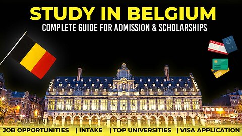 Study In Belgium | Your Complete Guide for Admission & Scholarships