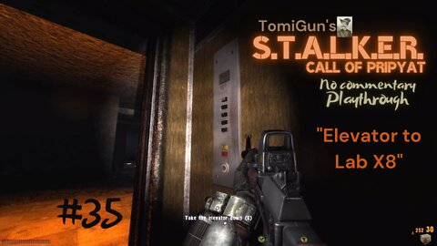 S.T.A.L.K.E.R. Call of Pripyat #35: Elevator to Lab X8