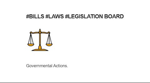#Bills #Laws #Legislation Board