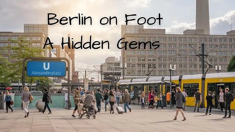 Exploring Berlin on Foot A Guided Walking Tour Through the City's Iconic Landmarks and Hidden Gems