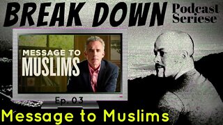 B.D.S - Ep.03 - Message to Muslims - @Jordan B Peterson