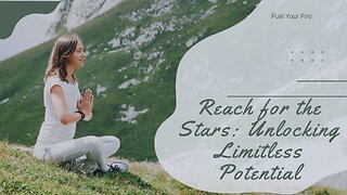 Reach for the Stars Unlocking Limitless Potential