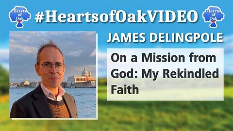 James Delingpole - On a Mission From God: My Rekindled Faith