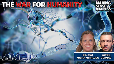 The War For Humanity with Dr. Ana Maria Mihalcea | MSOM Ep. 876