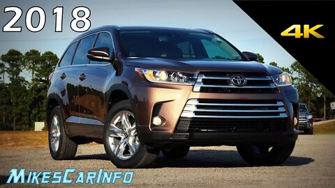 2018 Toyota Highlander Limited - Ultimate In-Depth Look in 4K