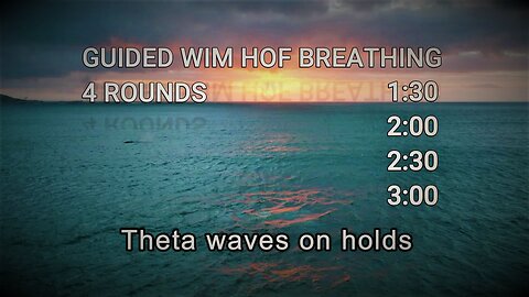 Guided Wim Hof Breathing, 4x40, Theta waves on holds
