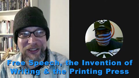 Free Speech, the Invention of Writing & the Printing Press