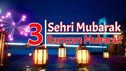 Ramadan 2023 Status! 3rd Sehri Mubarak - Ramzan ki Teesri Sehri Mubarak Ho |New WhatsApp Status 2023