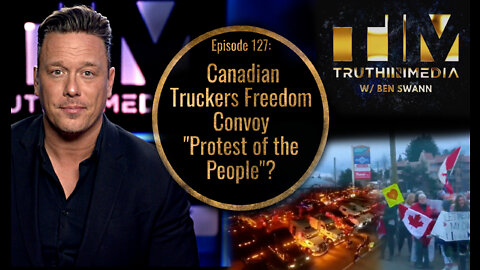 Canadian Freedom Convoy "Protest of the People"?