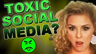 Has Social Media become too TOXIC?
