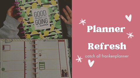 Planner Refresh - Catch All Frankenplanner