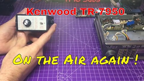 Kenwood TR-7950 Revisited with a new CTCSS Tone Board ! EASY!