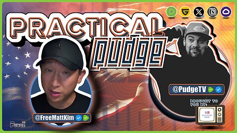 🟡 Practical Pudge Ep 21 | Building Something from Nothing w Matt Kim | Rumble Takeover