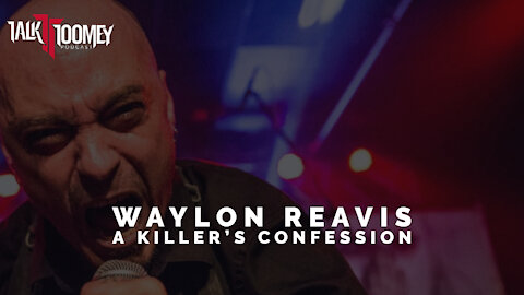 TT | Waylon Reavis (A Killer's Confession, ex-Mushroomhead)