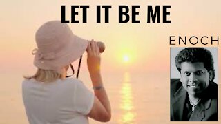 Let it Be Me - Enoch Fernando keys