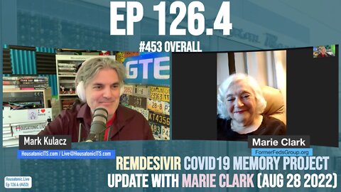 Ep 126.4: Remdesivir COVID19 Memory Project update with Marie Clark (Aug 28 2022)