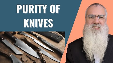 Mishna Shekalim Chapter 8 Mishnah 3. Purity of knives