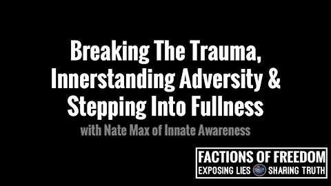 Breaking The Trauma, Innerstanding Adversity & Stepping Into Fullness