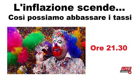 L'inflazione scende... Così possiamo abbassare i tassi