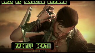 Painful death — Deus Ex Mankind Devided