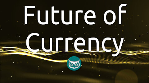 Future of Currency