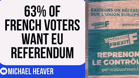 63% In France Support FREXIT Referendum