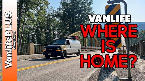 Canadian Vanlife - Where is Home?